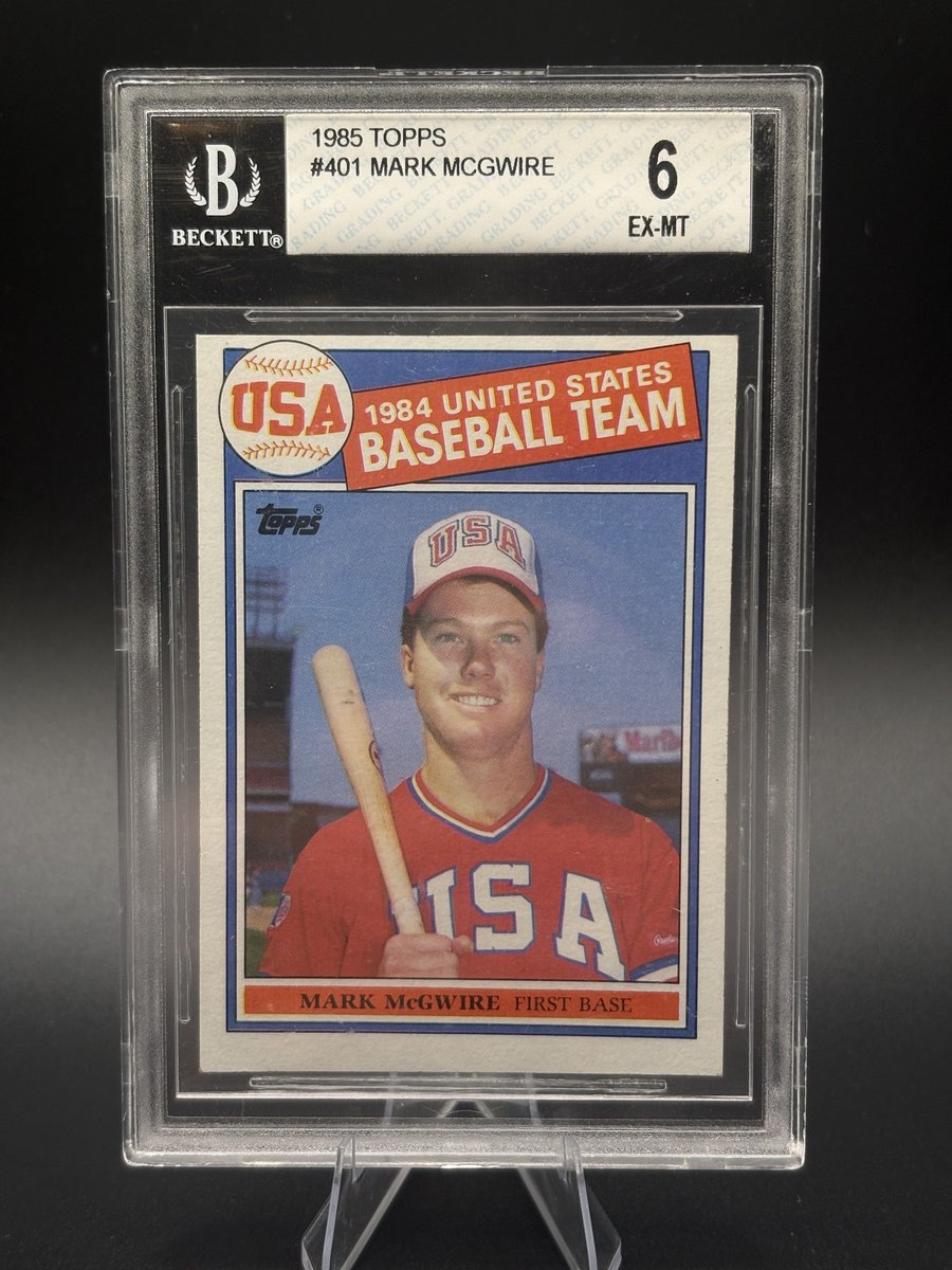 1985 Topps #401 Mark McGwire USA Baseball, graded BGS 6 EX-MT — the most sentimental card in my collection